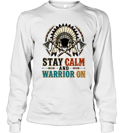 STAY CALM AND WARRIOR ON