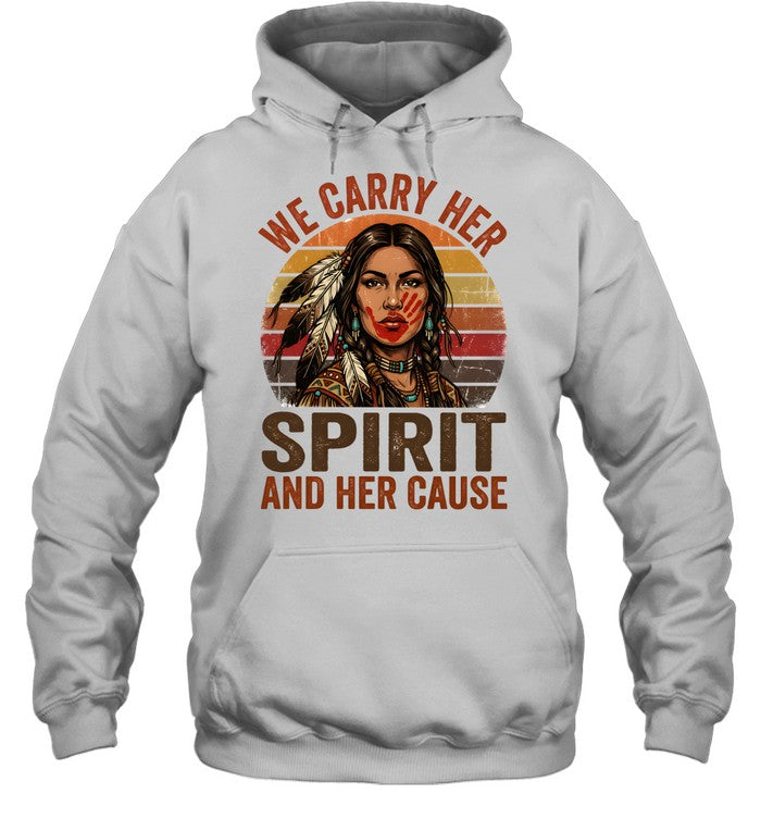 WE CARRY HER SPIRIT AND HER CAUSE