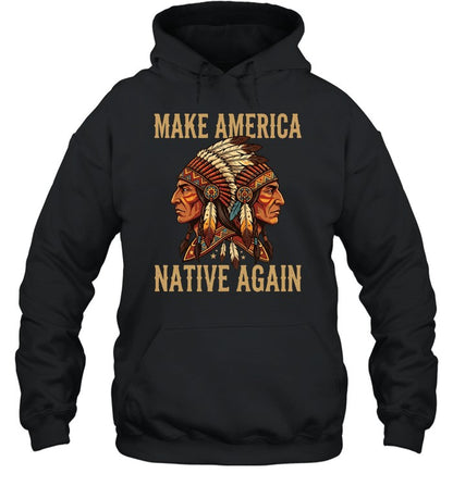 MAKE AMERICA NATIVE AGAIN