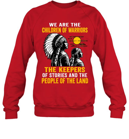 We Are The Children Of Warriors, The Keepers Of Stories, And The People Of The Land
