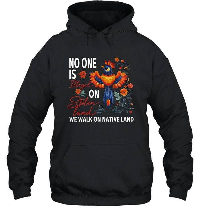 NO ONE IS ON WE WALK ON NATIVE LAND