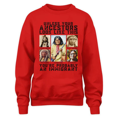 Unless your ancestors look like this you're probably an immigrant