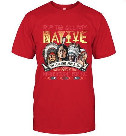 RIP TO ALL MY NATIVE WHO FOUGHT AND BIEB FOR A COUNTRY THAT NEVER FOUGHT FOR YOU