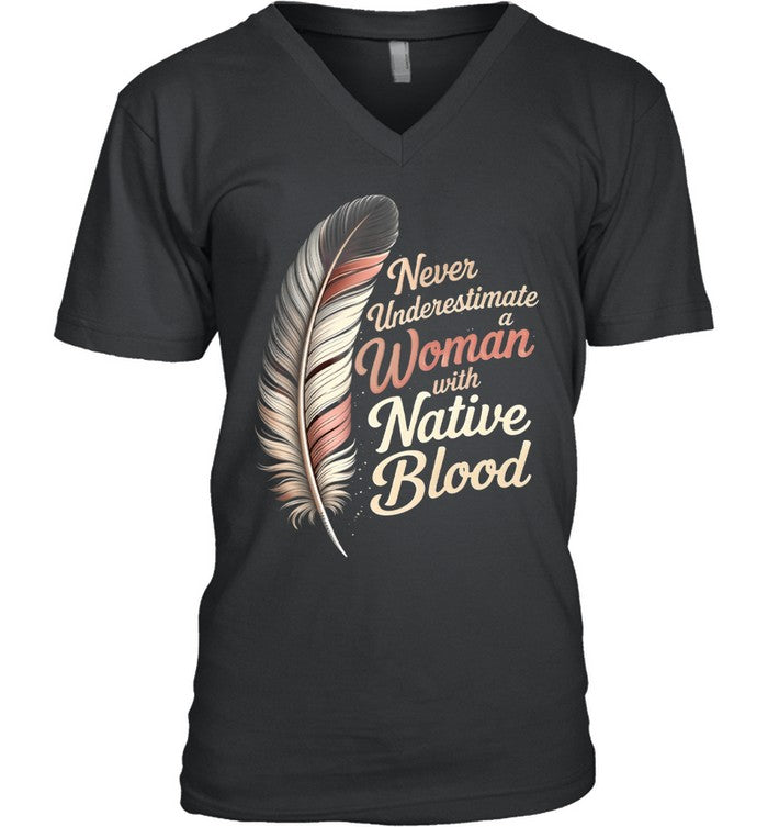 Never Underestimate a Woman with Native Blood