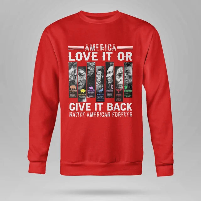 America Love It Or Give It Back Native American Forever .