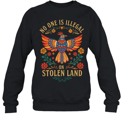 NO ONE IS ILLEGAL ON STOLEN LAND