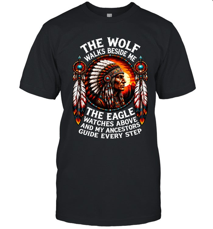 The Wolf Walks Beside Me, The Eagle Watches Above, And My Ancestors Guide Every Step