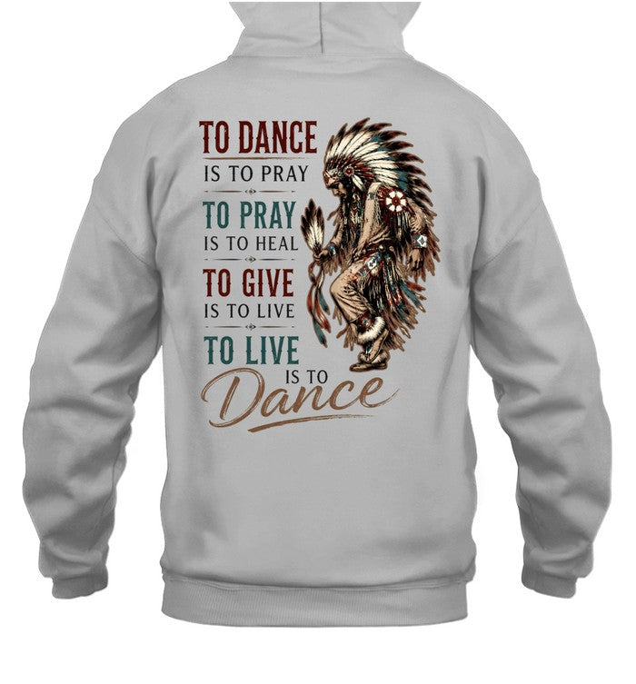TO DANCE IS TO PRAY. TO PRAY IS TO HEAL. TO GIVE IS TO LIVE. TO LIVE IS TO Dance.