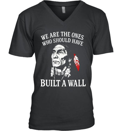 WE ARE THE ONES WHO SHOULD HAVE BUILT A WALL