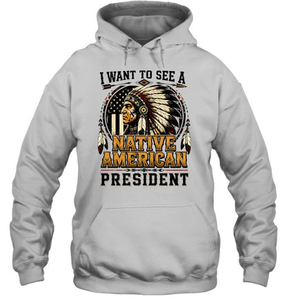 I WANT TO SEE A NATIVE AMERICAN PRESIDENT
