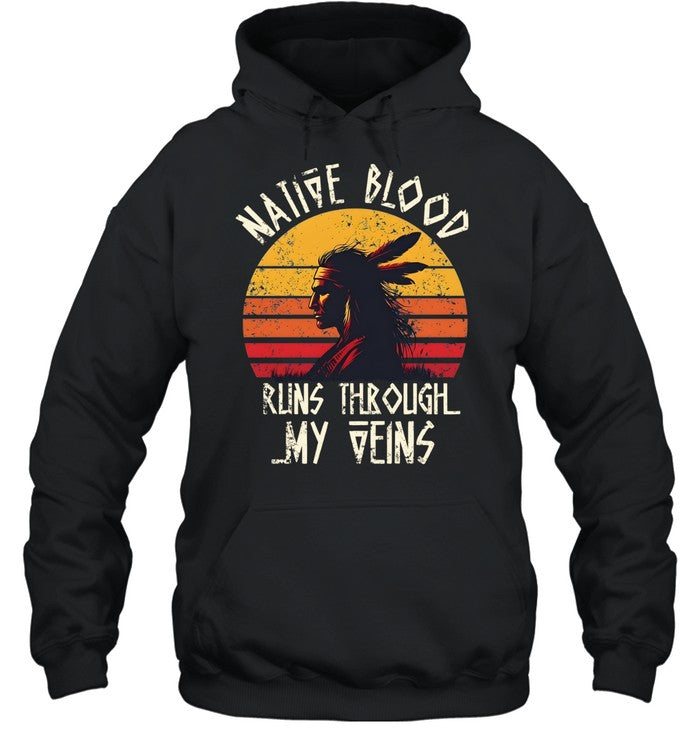 NATIVE BLOOD RUNS THROUGH MY VEINS