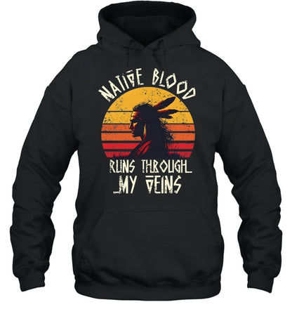 NATIVE BLOOD RUNS THROUGH MY VEINS