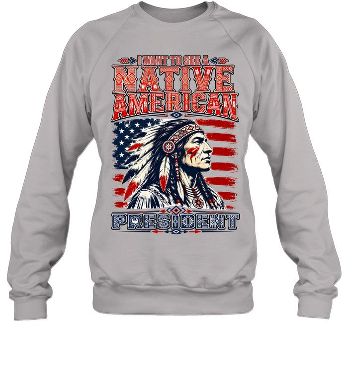 I WANT TO SEE NATIVE AMERICAN PRESIDENT