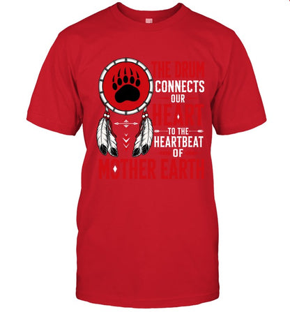 THE DRUM CONNECTS OUR HEART TO THE HEARTBEAT OF MOTHER EARTH