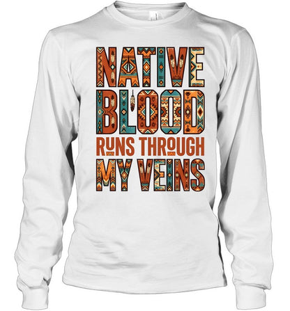 NATIVE BLOOD RUNS THROUGH MY VEINS