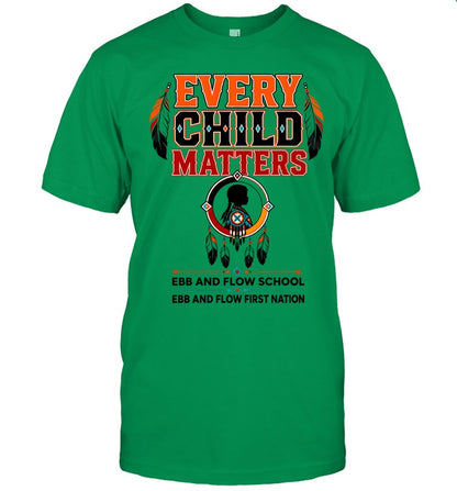 EVERY CHILD MATTERS EBB AND FLOW SCHOOL EBB AND FLOW FIRST NATION