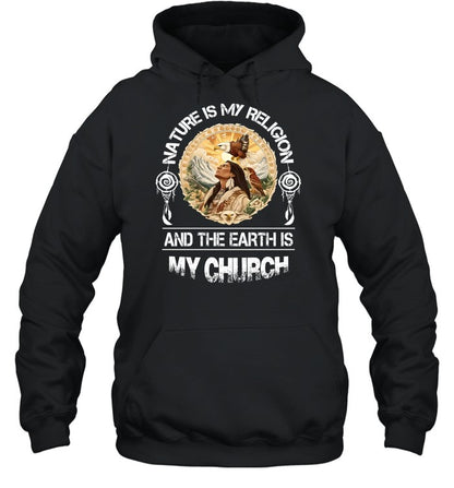 NATURE IS My RELIGION AND THE EARTH IS MY CHURCH
