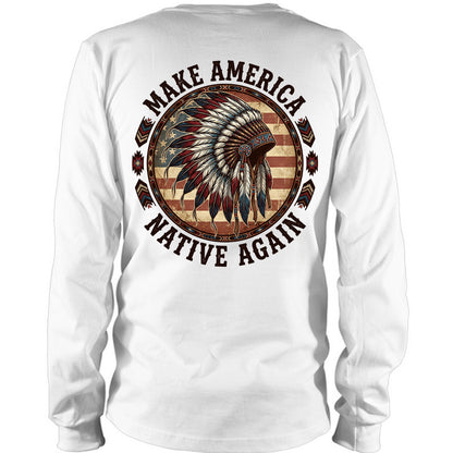 MAKE AMERICA NATIVE AGAIN - Two sides