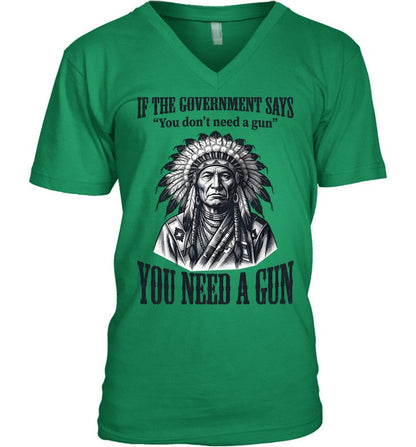IF THE GOVERNMENT SAYS "You don't need a gun" YOU NEED A GUN
