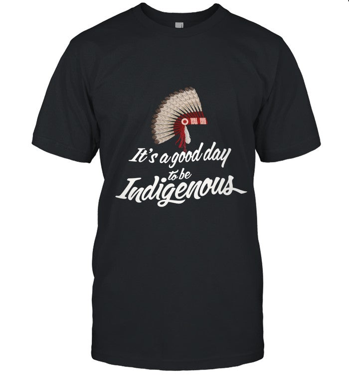 It's a good day to be Indigenous