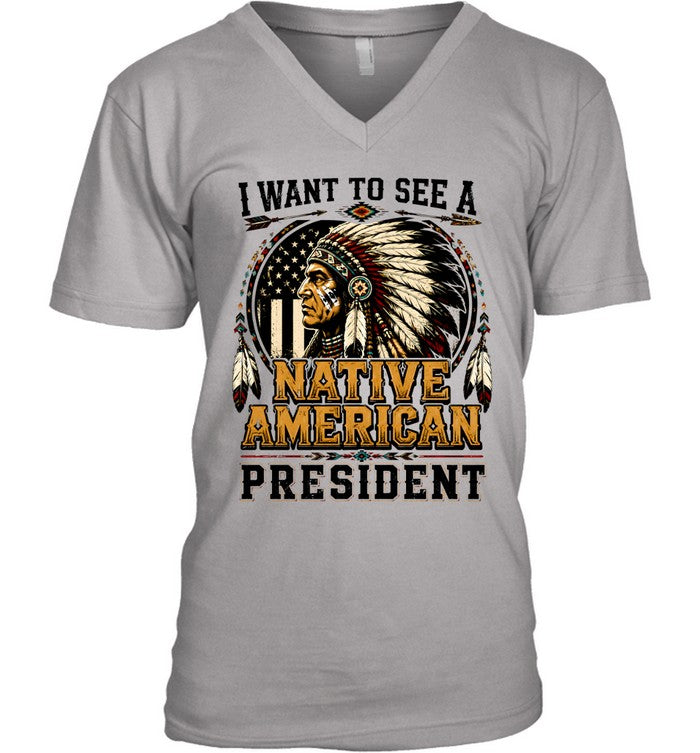 I WANT TO SEE A NATIVE AMERICAN PRESIDENT