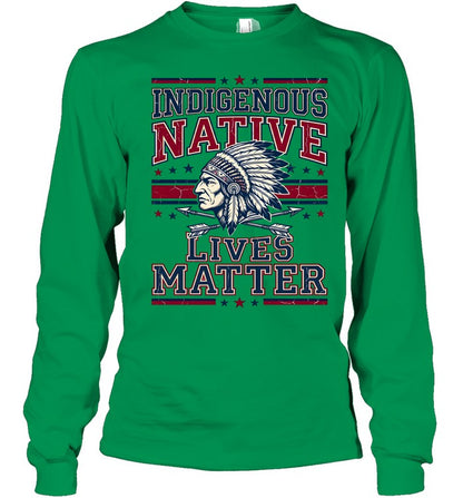 INDIGENOUS NATIVE LIVES MATTER