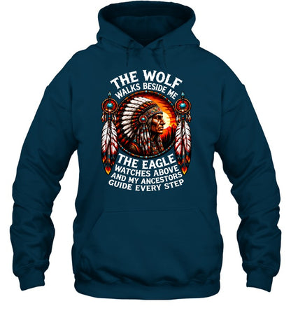 The Wolf Walks Beside Me, The Eagle Watches Above, And My Ancestors Guide Every Step