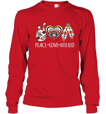 PEACE - LOVE - NATIVE BLOOD