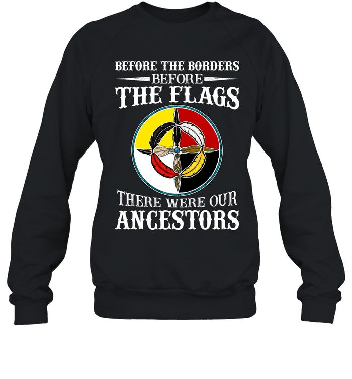 Before The Borders, Before The Flags, There Were Our Ancestors