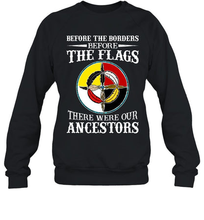 Before The Borders, Before The Flags, There Were Our Ancestors