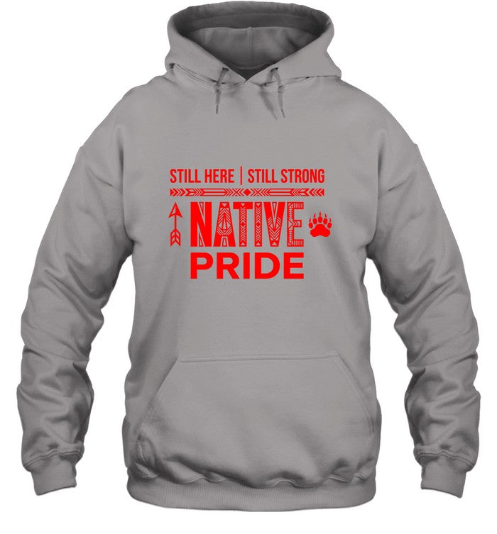 STILL HERE | STILL STRONG NATIVE PRIDE
