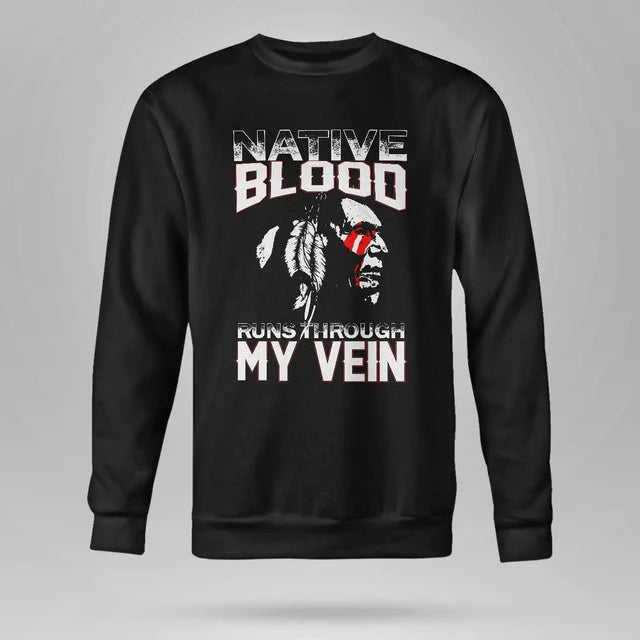 Native Blood Runs Through My Vein