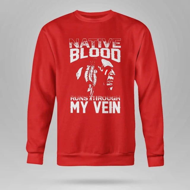 Native Blood Runs Through My Vein