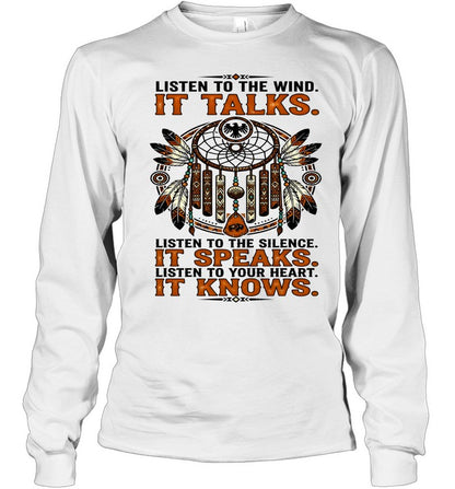 LISTEN TO THE WIND. IT TALKS. LISTEN TO THE SILENCE. IT SPEAKS. LISTEN TO YOUR HEART. IT KNOWS.