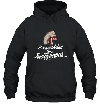 It's a good day to be Indigenous