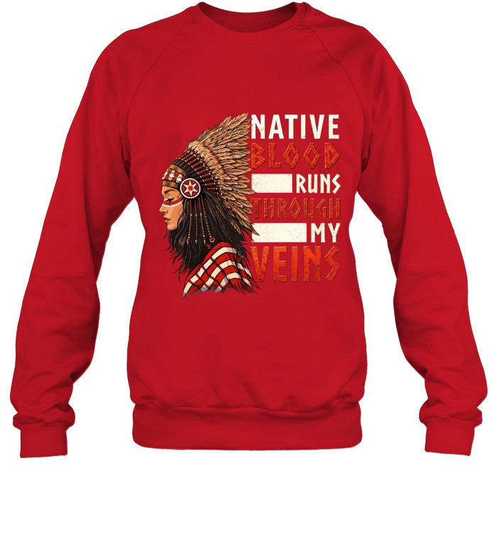 NATIVE BLOOD RUNS THROUGH MY VEINS