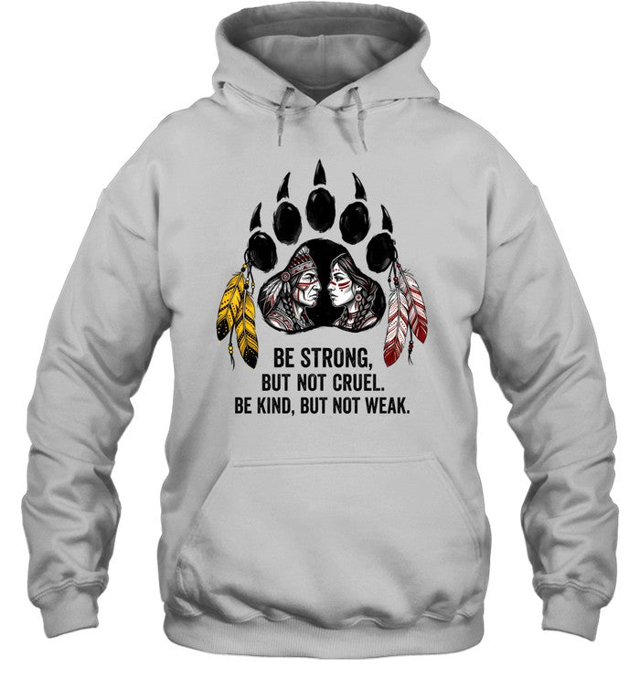 BE STRONG, BUT NOT CRUEL. BE KIND, BUT NOT WEAK.