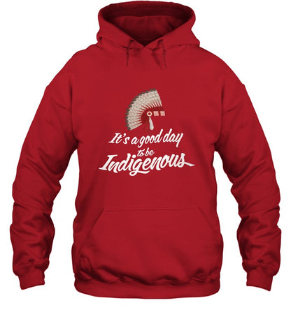 It's a good day to be Indigenous