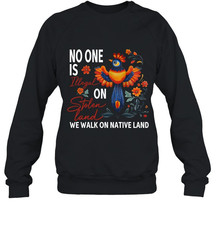 NO ONE IS ON WE WALK ON NATIVE LAND