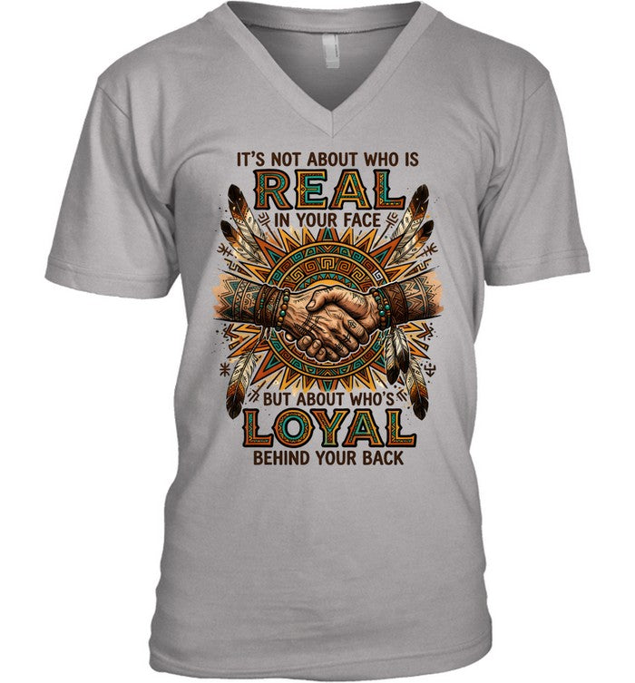 IT'S NOT ABOUT WHO IS REAL IN YOUR FACE BUT ABOUT WHO'S LOYAL BEHIND YOUR BACK