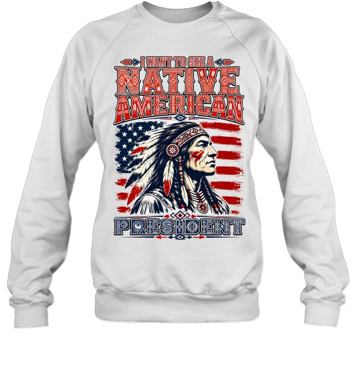 I WANT TO SEE NATIVE AMERICAN PRESIDENT