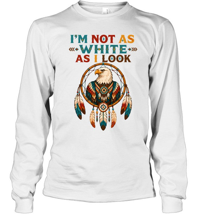 I'M NOT AS WHITE AS I LOOK