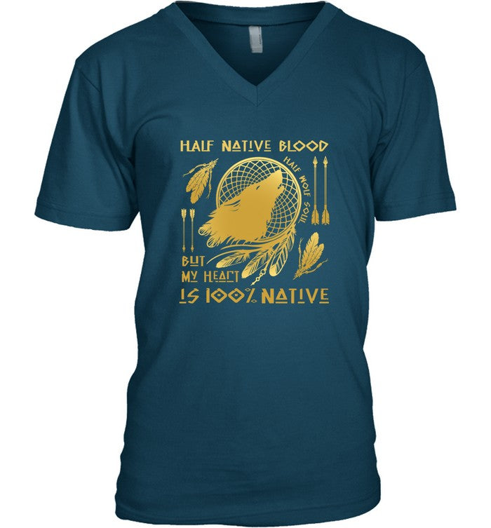 HALF NATIVE BLOOD BUT MY HEART IS 100% NATIVE