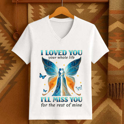 I LOVED YOU your whole life I'LL MISS YOU for the rest of mine