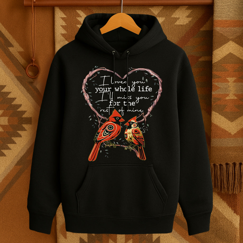 I LOVED YOU your whole life I'LL MISS YOU for the rest of mine