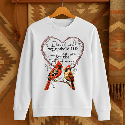 I LOVED YOU your whole life I'LL MISS YOU for the rest of mine