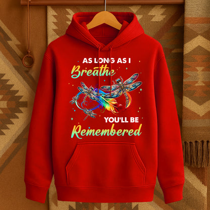 AS LONG AS I Breathe YOU'LL BE Remembered
