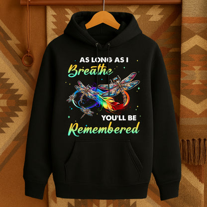 AS LONG AS I Breathe YOU'LL BE Remembered