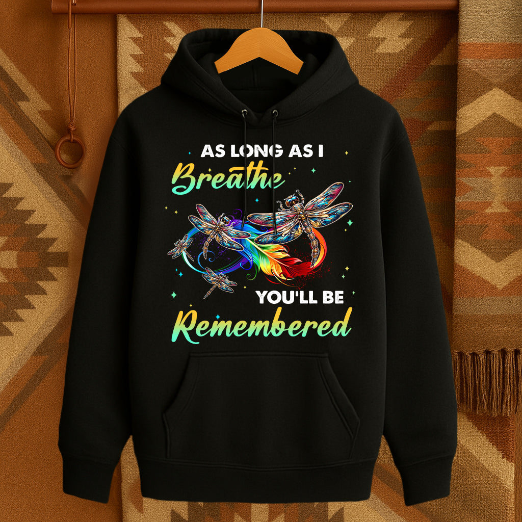 AS LONG AS I Breathe YOU'LL BE Remembered