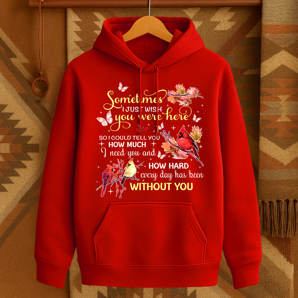 Sometimes I JUST WISH you were here. SO I COULD TELL YOU HOW MUCH I need you and HOW HARD every day has been WITHOUT WOU